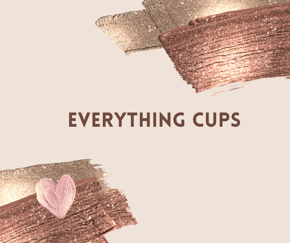 Everything Cups