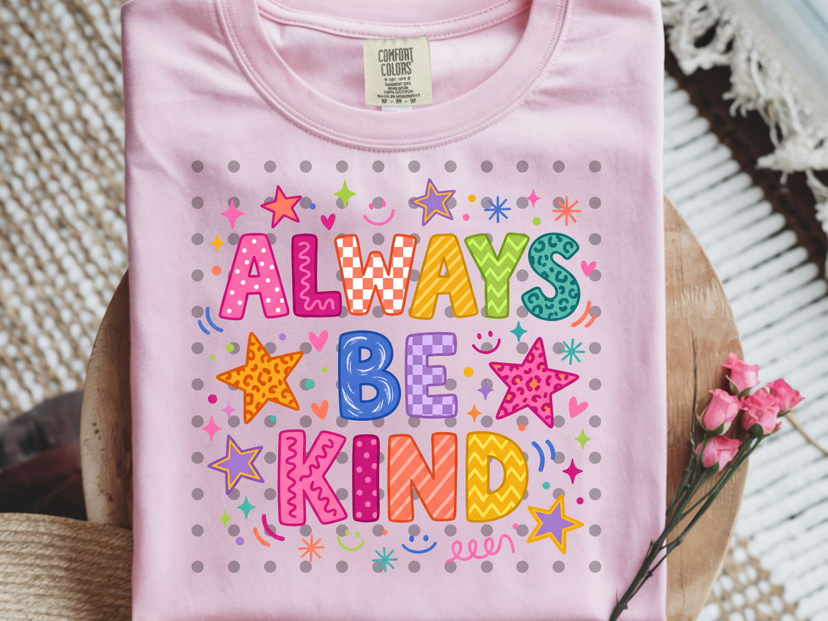 A94 Always Be Kind