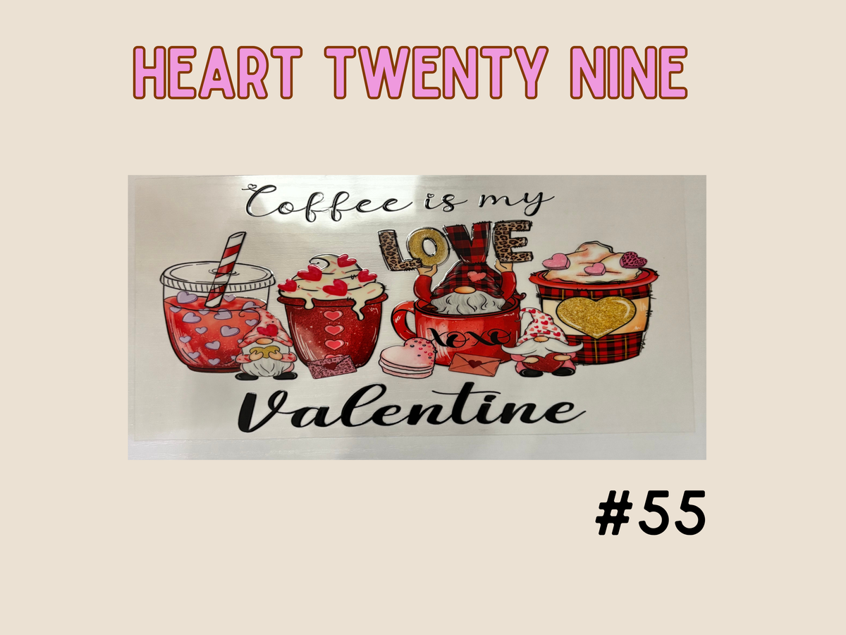 COFFEE IS MY VALENTINE #55