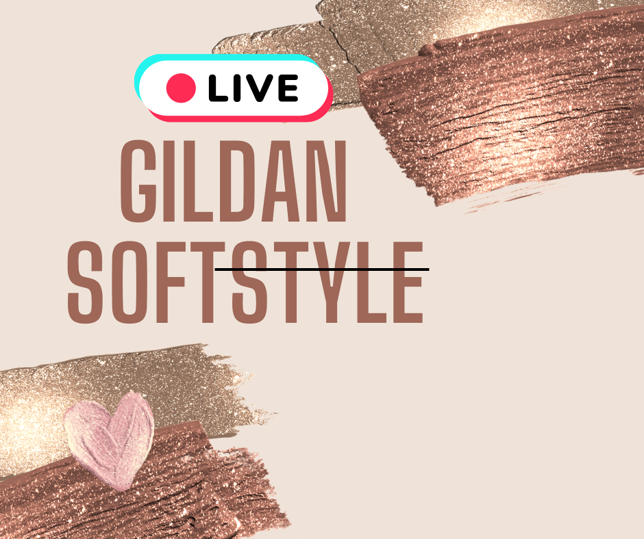 Live Gildan SoftStyle
