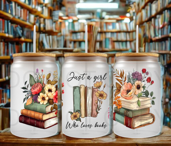 Just A Girl Who Loves Books 16oz